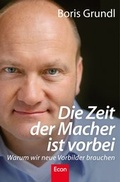 Cover: Die Zeit der Macher ist vorbei - Ullstein