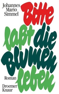 Abbildung von: Bitte lasst die Blumen leben - Droemer