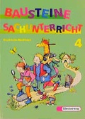 Cover: Bausteine Sachunterricht - Neuausgabe / BAUSTEINE Sachunterricht - Ausgabe 1997 - Verlag Moritz Diesterweg in Westermann Bildungsmedien