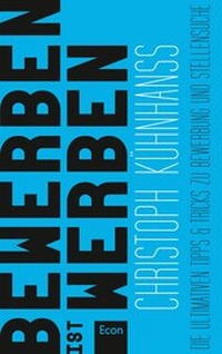 Abbildung von: BeWerben ist Werben - Ullstein