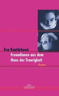 Cover: Freundinnen aus dem Haus der Traurigkeit - DVA