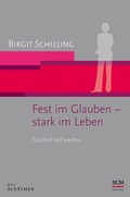 Cover: Fest im Glauben - stark im Leben - R.Brockhaus