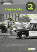 Cover: Bayswater. Lehrwerk f&uuml;r den Englischunterricht an Realschulen, Regelschulen,... / Bayswater - Verlag Moritz Diesterweg in Westermann Bildungsmedien