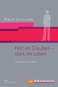 Cover: Fest im Glauben - stark im Leben - R.Brockhaus