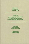 Cover: Readings on Equal Education: Education of Hispanics in the United States - Politics, Policies and Outcomes v. 16 - AMS Press