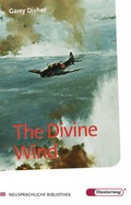 Cover: Diesterwegs Neusprachliche Bibliothek - Englische Abteilung / The Divine Wind - Verlag Moritz Diesterweg in Westermann Bildungsmedien
