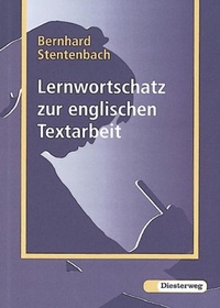 Abbildung von: Lernwortschatz zur englischen Textarbeit - Verlag Moritz Diesterweg in Westermann Bildungsmedien