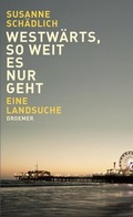 Cover: Westw&auml;rts, so weit es nur geht - Droemer