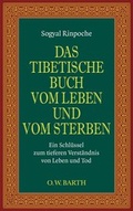 Cover: Das tibetische Buch vom Leben und vom Sterben - O.W. Barth