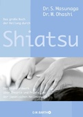 Cover: Das gro&szlig;e Buch der Heilung durch Shiatsu - O.W. Barth