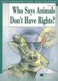 Cover: Diesterwegs Neusprachliche Bibliothek - Englische Abteilung / Who Says Animals Don't Have Rights? - Verlag Moritz Diesterweg in Westermann Bildungsmedien