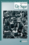 Cover: Diesterwegs Neusprachliche Bibliothek - Englische Abteilung / City Sugar - Verlag Moritz Diesterweg in Westermann Bildungsmedien
