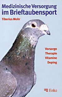 Abbildung von: Medizinische Versorgung im Brieftaubensport - Enke