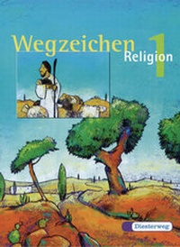Enlarge image Cover: Wegzeichen - Verlag Moritz Diesterweg in Westermann Bildungsmedien