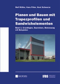 Abbildung von: Planen und Bauen mit Trapezprofilen und Sandwichelementen - Ernst & Sohn