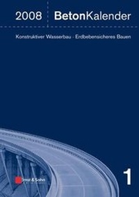 Abbildung von: Beton-Kalender. Taschenbuch für Beton-, Stahlbeton und Spannbeton... / Beton-Kalender 2008 - Ernst & Sohn