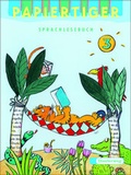 Cover: Papiertiger - Ausgabe S. Sprachlesebuch / PAPIERTIGER Ausgabe S - Verlag Moritz Diesterweg in Westermann Bildungsmedien