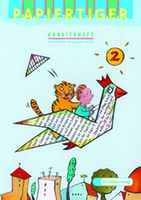 Enlarge image Cover: PAPIERTIGER - Verlag Moritz Diesterweg in Westermann Bildungsmedien