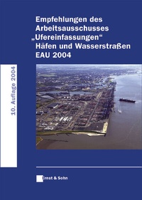 Abbildung von: Empfehlungen des Arbeitsausschusses "Ufereinfassungen" - Ernst & Sohn