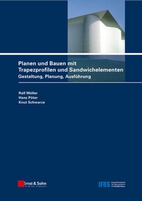 Abbildung von: Planen und Bauen mit Trapezprofilen und Sandwichelementen - Ernst & Sohn