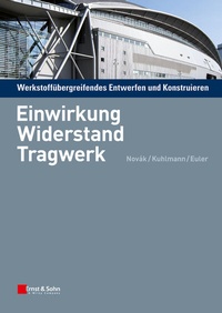 Abbildung von: Werkstoffübergreifendes Entwerfen und Konstruieren - Ernst & Sohn