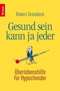 Cover: Gesund sein kann ja jeder - Knaur