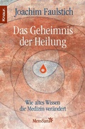 Cover: Das Geheimnis der Heilung - Knaur MensSana