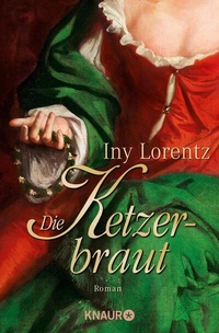 Abbildung von: Die Ketzerbraut - Knaur