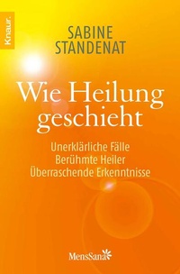 Bild vergrößern Bild: Wie Heilung geschieht - Knaur MensSana