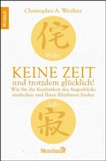 Cover: Wabi Sabi - Keine Zeit und trotzdem gl&uuml;cklich! - Knaur MensSana