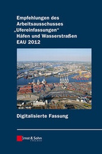 Abbildung von: Empfehlungen des Arbeitsausschusses "Ufereinfassungen" Häfen und Wasserstraßen E AU 2012 digitale Fassung - Ernst & Sohn