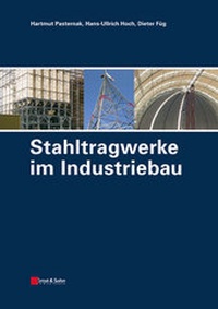 Abbildung von: Stahltragwerke im Industriebau - Ernst & Sohn