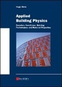 Bild: Applied Building Physics - Boundary Conditions, Building Performance and Material Properties - Ernst & Sohn