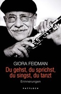 Cover: Du gehst, du sprichst, du singst, du tanzt - Pattloch