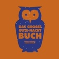 Cover: Das gro&szlig;e Gute-Nacht-Buch - Boje