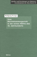 Cover: Vom Reichskammergericht in der ersten H&auml;lfte des 16. Jahrhunderts - B&ouml;hlau