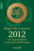 Cover: 2012 - Der Tagesbegleiter in ein neues Bewusstsein - Knaur MensSana