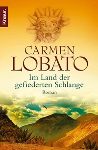Abbildung von: Im Land der gefiederten Schlange - Knaur