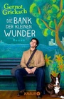 Cover: Die Bank der kleinen Wunder - Knaur