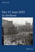 Cover: Der 17. Juni 1953 in Sachsen - B&ouml;hlau