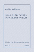 Cover: Isaak Dunaevskij - S&auml;nger des Volkes - B&ouml;hlau