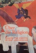 Cover: &Uuml;ber die Religion - B&ouml;hlau