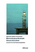 Cover: Berufswerkstatt Geschichte - B&ouml;hlau
