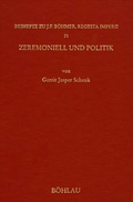 Cover: Zeremoniell und Politik - B&ouml;hlau