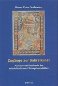 Cover: Zug&auml;nge zur Sakralkunst - B&ouml;hlau
