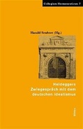 Cover: Heideggers Zwiegespr&auml;ch mit dem Deutschen Idealismus - B&ouml;hlau