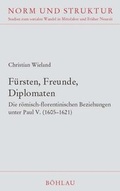 Cover: F&uuml;rsten, Freunde, Diplomaten - B&ouml;hlau