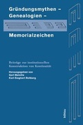 Cover: Gr&uuml;ndungsmythen - Genealogien - Memorialzeichen - B&ouml;hlau