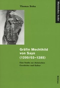 Cover: Gr&auml;fin Mechthild von Sayn (1200/03-1285) - B&ouml;hlau
