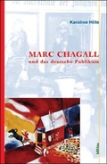Cover: Marc Chagall und das deutsche Publikum - B&ouml;hlau